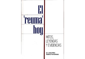 Libro tapa dura: "El Reuma hoy. Mitos, Leyendas y Evidencias"